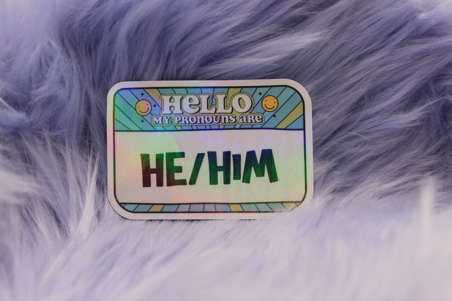 My Pronouns Are He/Him