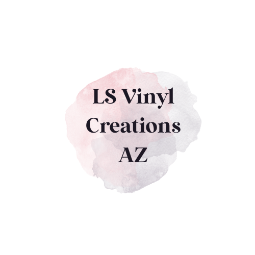 LS Vinyl Creations AZ