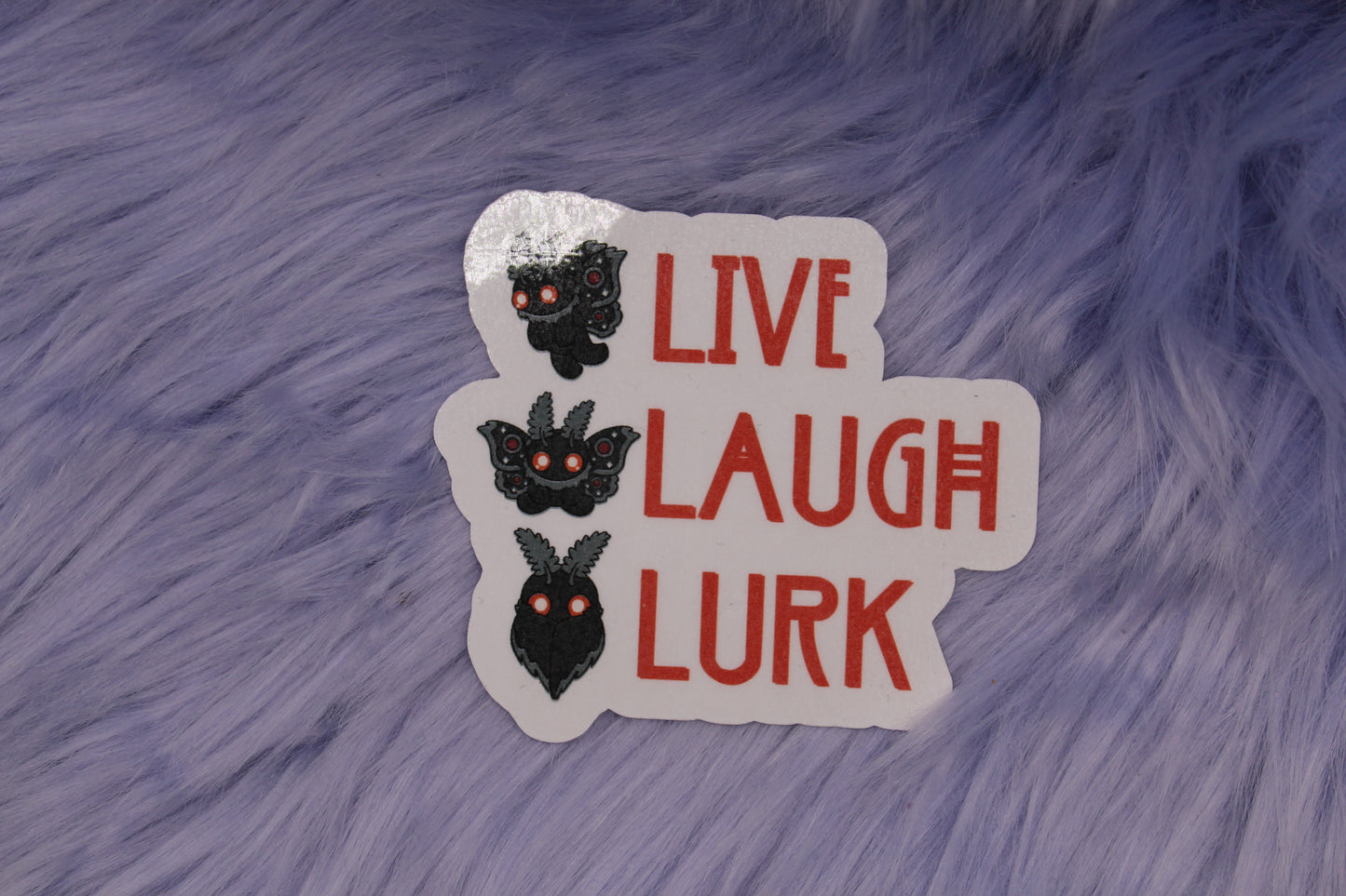 Live, Laugh, Lurk